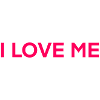 I LOVE ME