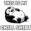 Fat Penguin Chill Shirt