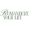 Romanticize your Life