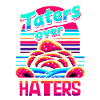 Taters Over Haters 23