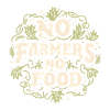 Pas d’agriculteurs pas de nourriture