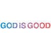 God Is Good All TheTime