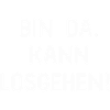 Bin da kann losgehen