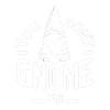 You Don't Gnome Me 7
