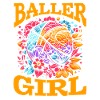 Basketball Girl Baller Girl