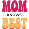 Mom Knows Best