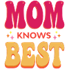 Mom Knows Best