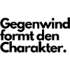 Gegenwind formt den Charakter.