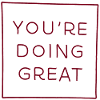 You're doing great