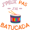 I can't I have Batucada