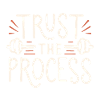 Trust the process gym