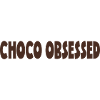 CHOCO OBSESSED