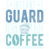 Instant Guard Just Add Coffee