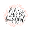 life is Beautiful