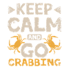 Keep calm and go Crabbing