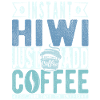 Instant Hiwi Just Add Coffee