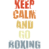 Keep Calm And Go Boxing
