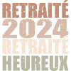 Happy Retiree Retirement Gift 2024