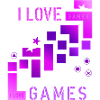 I love games