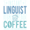 Instant Linguist Just Add Coffee