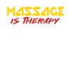 Massagetherapeut Geschenk Massage ist Therapie