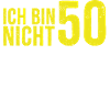 Ich bin nicht 50