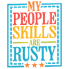 My People Skills Are Rusty 16