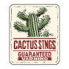 Cactus Stings Guaranteed: Warning!