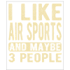 Air sports Saying
