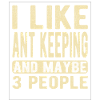 Ant keeping Saying
