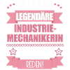 Lustiger Spruch Industriemechanikerin – Geschenk