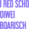 I red scho oiwei boarisch
