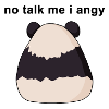 no talk me I angy meme panda illustration