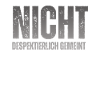Nicht Despektierlich Gemeint