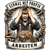 Einmal mit Profis Arbeiten Schreiner