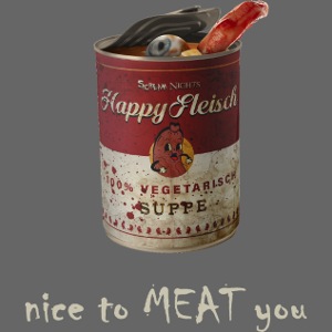 Happy Fleisch Dose - Nice to MEATyou