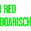 I red boarisch