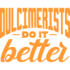 Dulcimerists do it better
