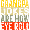 Grandpa Jokes Are How Eye Roll Funny Dad Jokes
