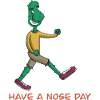 HAVE A NOSE DAY