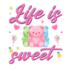 Gummy bears make life sweeter