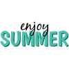 enjoy summer