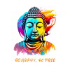 Buddha. Be happy, Be free