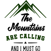 mountains calling i must go