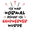 Handwerker Spruch Heimwerker Handwerker Geschenk