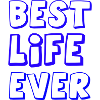 Best Life Ever