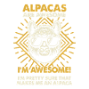 Alpacas Are Great - Mama Dad