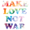 Make Peace not War