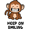 Keep on smiling monkey