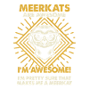 Meerkats Are Great - Mama Dad